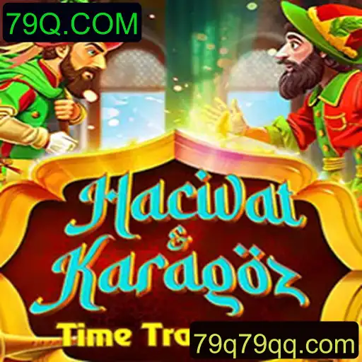 Descubra o Fascinante Jogo HacivatandKaragoz e a Plataforma 79Q.COM